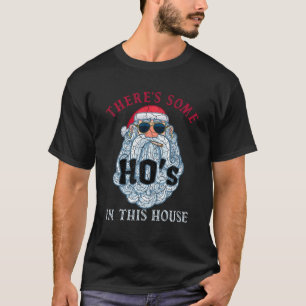 Camiseta Hay algunos saludos en esta casa Navidades Santa C