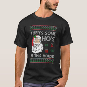 Camiseta Hay algunos saludos en esta casa Santa Fea Christm
