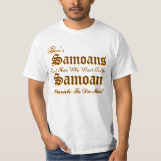 Camiseta Hay, allí es, los samoanos, los samoanos, y ésos…