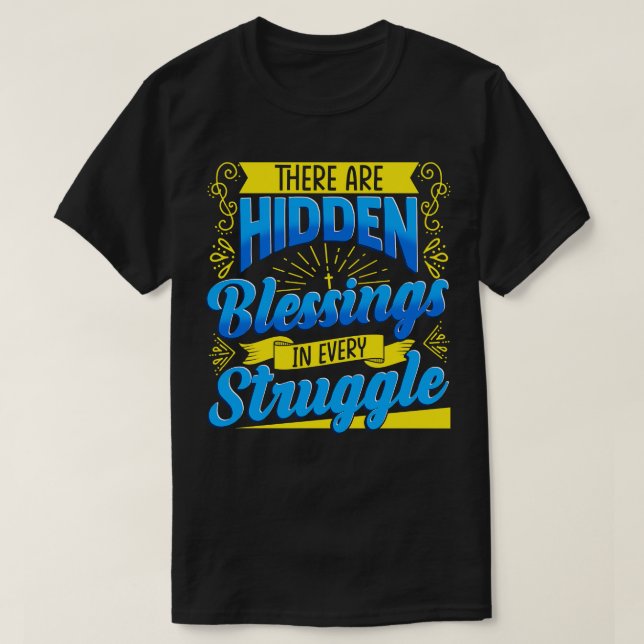 Camiseta Hay Bendiciones Ocultas En Cada Lucha (Diseño del anverso)