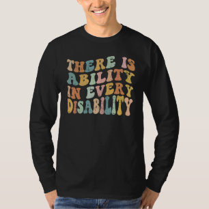 Camiseta Hay capacidad en cada conciencia de discapacidad