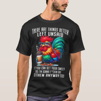 Camiseta Hay cosas mejor no dichas Pero tú puedes