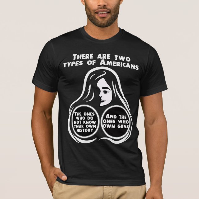 Camiseta Hay Dos Tipos De Estadounidenses (Anverso)