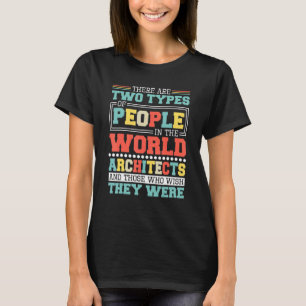 Camiseta Hay Dos Tipos De Personas En Este Arquero Mundial