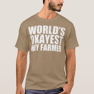 Camiseta Hay Farmer en el mundo la fiesta más graciosa