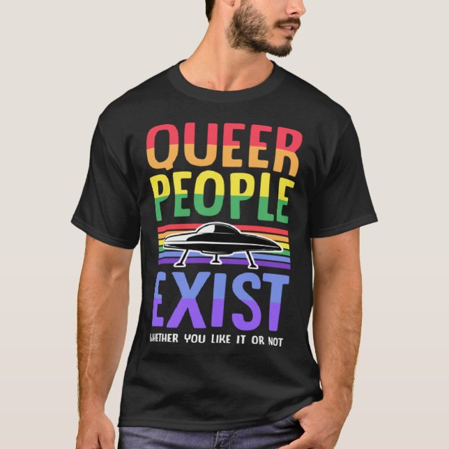 Camiseta Hay Gente Queer, Te Guste O No Gay (Anverso)