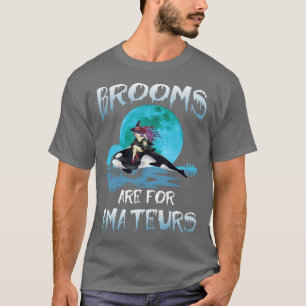 Camiseta Hay Habitaciones Graciosas Para Amateurs Witch Rid