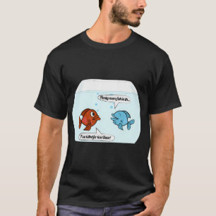 Camiseta Hay muchos más peces en el mar