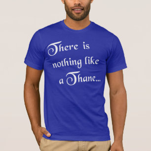 Camiseta Hay nada como un Thane (blanco)
