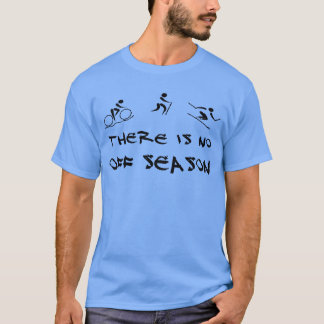 Camiseta Hay ningún apagado sazona (la versión ligera 2)
