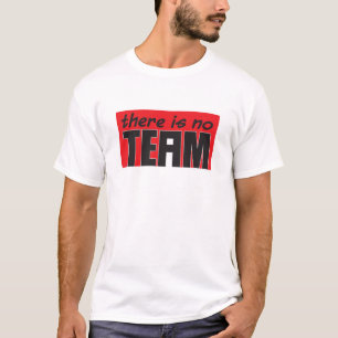 Camiseta Hay ningún "yo" en equipo