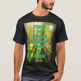 Camiseta "Hay poder en el nombre de Jesús"