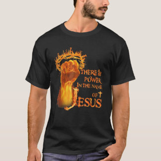Camiseta Hay poder en nombre del fuego de Jesús