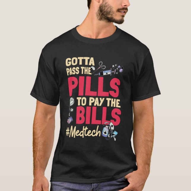 Camiseta Hay Que Pasar Las Píldoras Para Pagar La Bill Med  (Anverso)