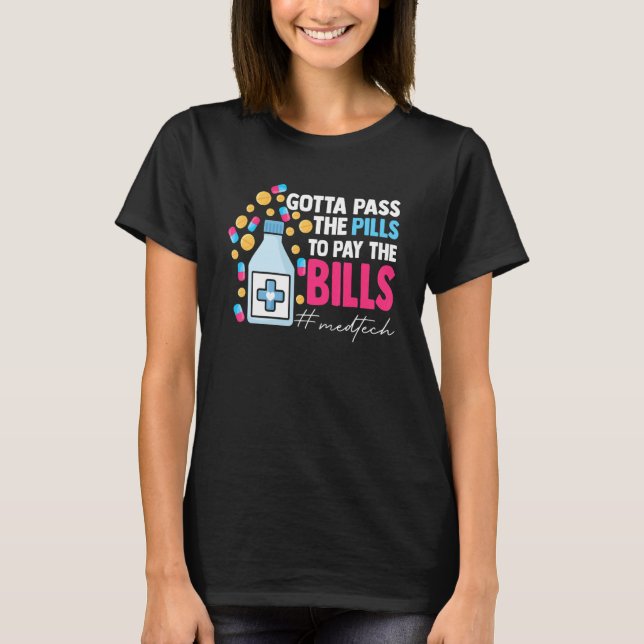 Camiseta Hay Que Pasar Las Píldoras Para Pagar La Bill Med  (Anverso)