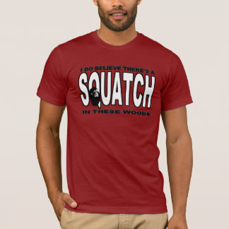Camiseta ¡Hay SQUATCH en estas maderas!