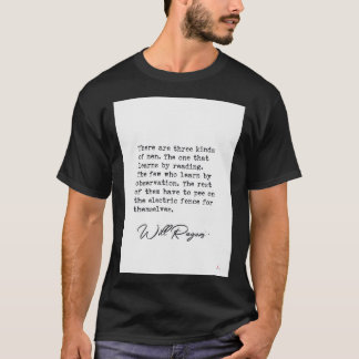 Camiseta Hay tres tipos de hombres Will Rogers