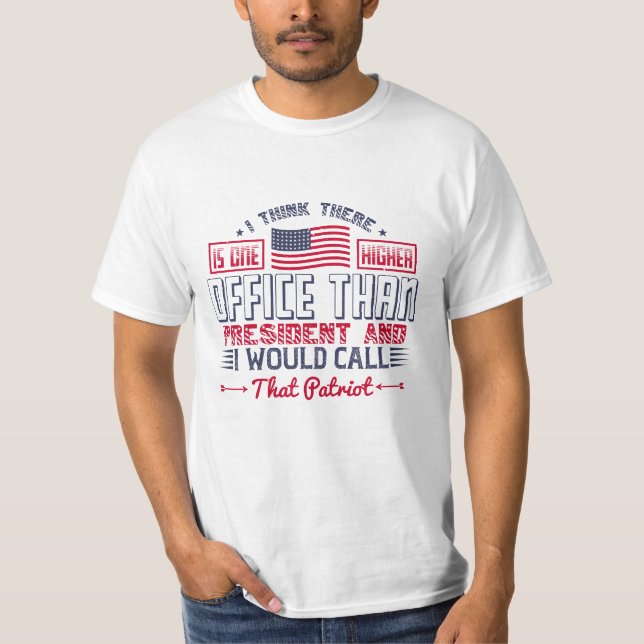 Camiseta Hay Un Cargo Superior Al Presidente (Anverso)