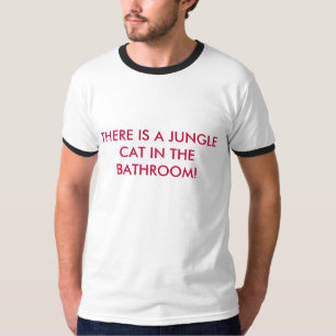 CAMISETA ¡HAY UN CAT DE SELVA EN EL CUARTO DE BAÑO!