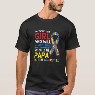 Camiseta Hay un Chica que me llama autismo padre papá