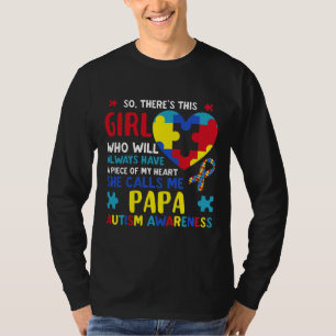 Camiseta Hay Un Chica Que Me Llama Autismo Padre Papá