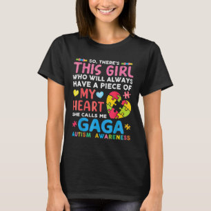 Camiseta Hay Un Chica Que Me Llama Gaga Autism Awarene