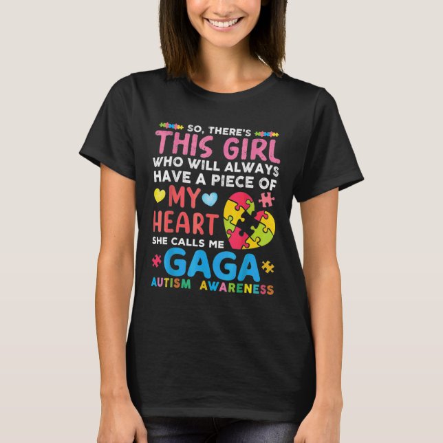 Camiseta Hay Un Chica Que Me Llama Gaga Autism Awarene (Anverso)