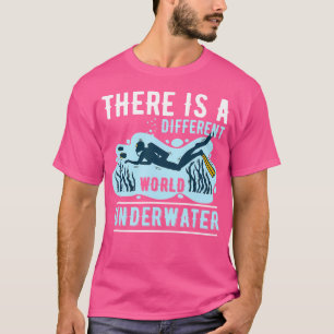 Camiseta Hay Un Diferente Buceador Subacuático Mundial