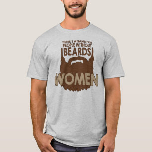 Camiseta ¡hay un nombre para la gente sin las barbas,