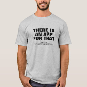Camiseta Hay una aplicación para eso. Créeme, soy un progra