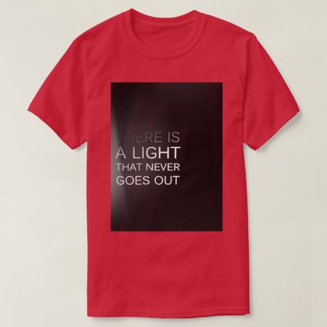 Camiseta Hay una luz que nunca sale (Diseño del anverso)