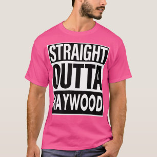 Camiseta Haywood Name Straight Outta Haywood