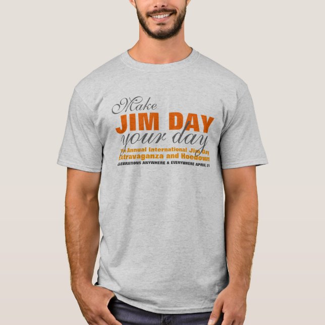 Camiseta Haz a Jim Day tu día (Anverso)