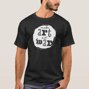 Camiseta Haz Arte, No Guerra