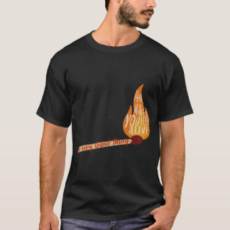 Camiseta Haz cada cosa estúpida que te hace sentir vivo