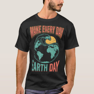 Camiseta Haz Cada Día Día de la Tierra Ambiental Naturaleza