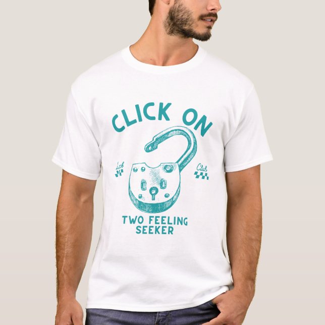 Camiseta Haz clic en dos buscadores de sentimientos (Anverso)