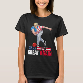 Camiseta Haz de nuevo genial el boliche divertido Trump bol
