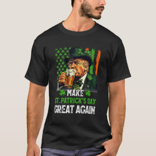 Camiseta Haz de nuevo genial el día de San Patricio Funny T