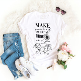 Camiseta Haz de tu corazón lo más bonito de ti