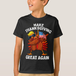 Camiseta Haz el Día de Acción de Gracias Grande Otra Vez Da