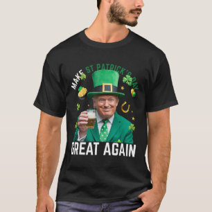 Camiseta Haz el día de San Patricio grande de nuevo duende