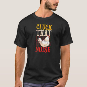 Camiseta Haz Ese Ruido  Chiste de Granjero de Pollos Humor 