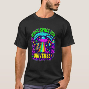 Camiseta Haz Espacio para la Cita Espacial del Universo Neu