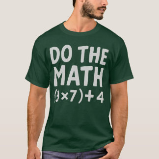 Camiseta Haz Las Cuentas 67 Meme