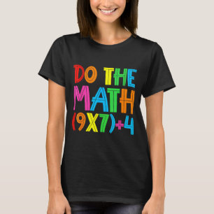 Camiseta Haz Las Matemáticas 67 Meme 6 7 Divertidas Seis Si