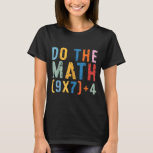 Camiseta Haz Las Matemáticas 67 Meme Divertido Seis Siete H