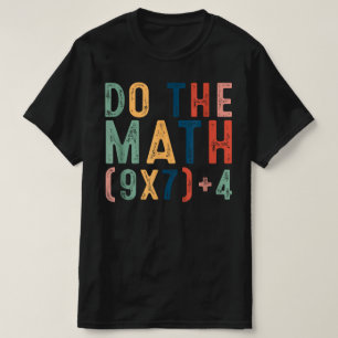 Camiseta Haz Las Matemáticas 67 Meme Divertido Seis Siete H