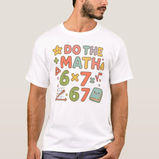 Camiseta Haz Las Matemáticas – Diseño de Aula Kawaii de Mod