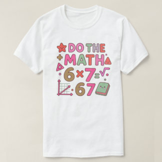 Camiseta Haz Las Matemáticas – Diseño de Aula Kawaii de Mod